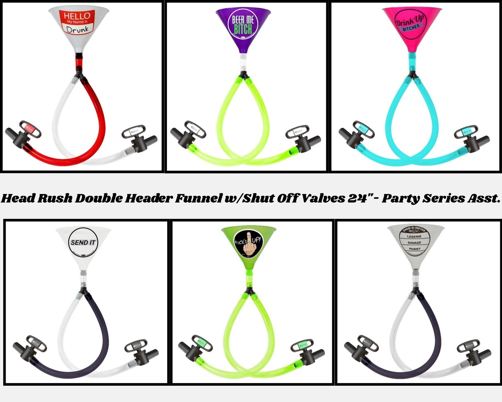 Head Rush Double Header 2 x 22" w/Shut Off Valves Asst. Styles Party Series