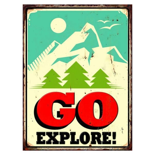 Go Explore Embossed Metal Sign