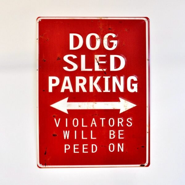 Dog Sled Parking 3D Metal Sign - 16*12 in