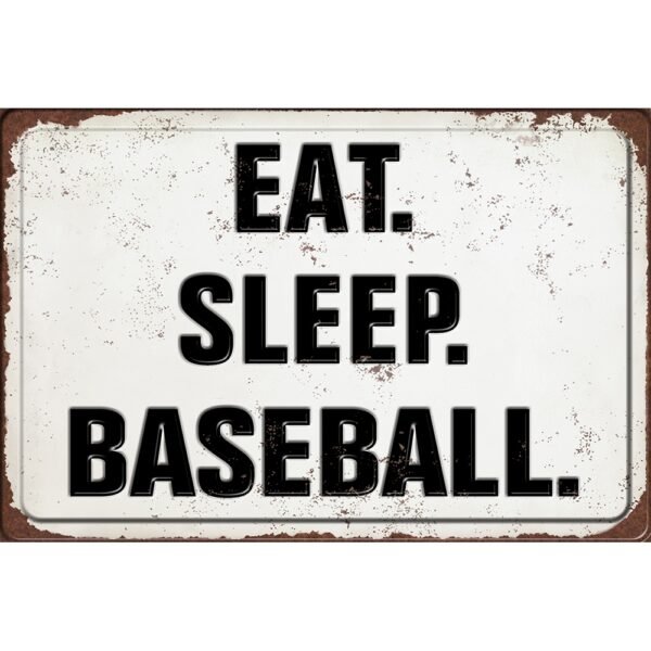 Eat Sleep Baseball 3D Metal Sign - 12*8 in