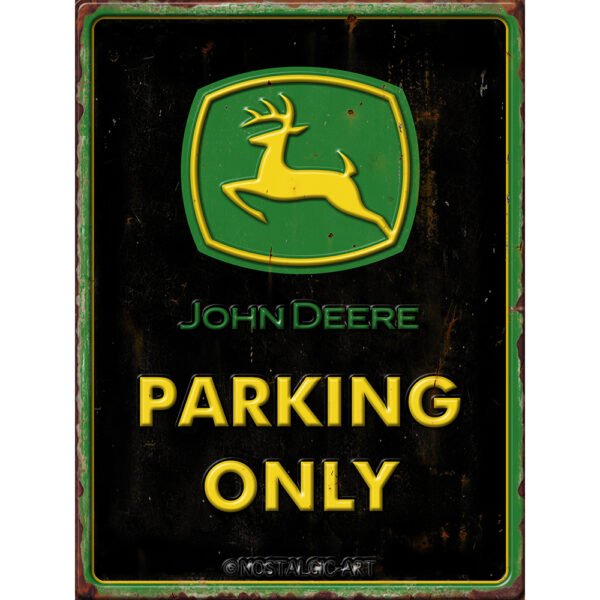 John Deere Parking Only Embossed Metal Sign - 16*12 in