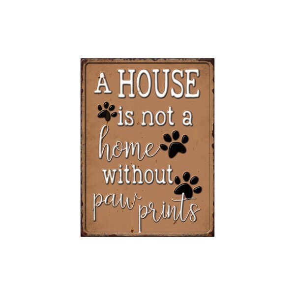 House without paw prints Vintage Embossed Sign