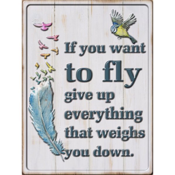 Want to Fly 3D Embossed Metal Sign - 16*12 in